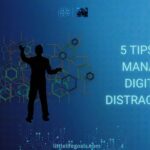 How to Manage Digital Distractions and Achieve Your Goals